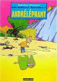 Les enfants terriblesTome II : Andréléphant - Jean-Luc Cornette - Livre
