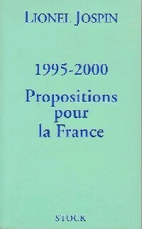 Livrenpoche : 1995-2000. Propositions pour la France - Lionel Jospin - Livre