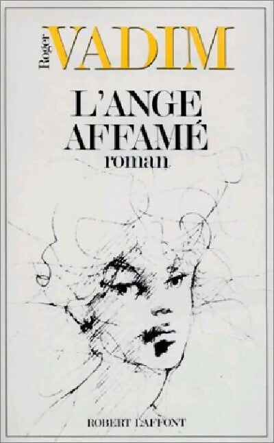 Livrenpoche : L'ange affamé - Roger Vadim - Livre