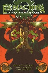Livrenpoche : Les cent premiers jours - Brian K. Vaughan - Livre