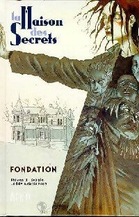 La maision des secrets : Fondation - Steven T. Seagle - Livre