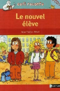 Livrenpoche : Le nouvel élève - Anne Ferrier - Livre