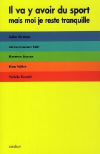 Livrenpoche : Il va y avoir du sport, mais moi, je reste tranquille - Collectif - Livre