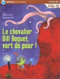 Livrenpoche : Le chevalier Bill Boquet, vert de peur ! - Didier Lévy, Vanessa Hié - Livre