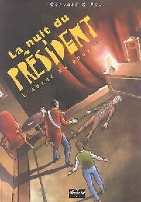 La nuit du président. L'odeur du pouvoir - Didier Convard -  Ifrane BD - Livre