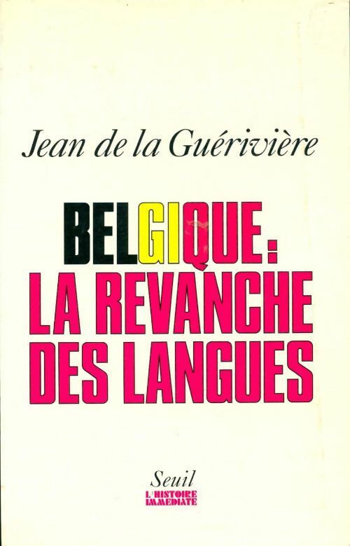 Livrenpoche : Belgique : La revanche des langues - Jean De la Guérivière - Livre