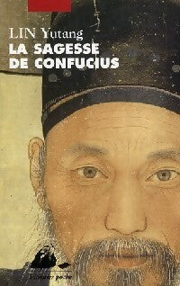 La sagesse de Confucius - Yutang Lin - Livre