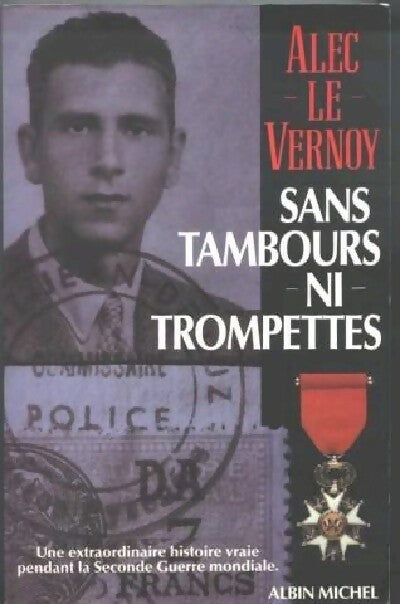 Livrenpoche : Sans tambours ni trompettes - Alec Le Vernoy - Livre
