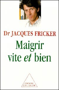 Livrenpoche : Maigrir vite et bien - Jacques Fricker - Livre