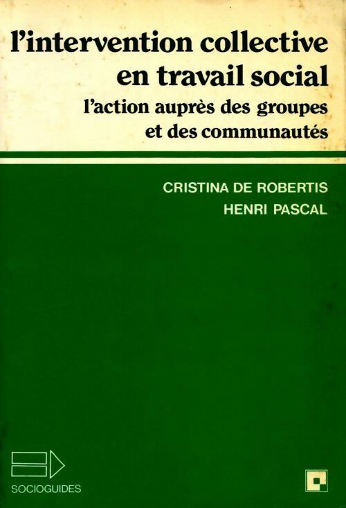 Livrenpoche : L'intervention collective en travail social - Cristina De Robertis, Henri Pascal - Livre