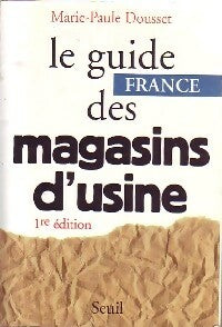 Livrenpoche : Le guide des magasins d'usine - Marie-Paule Dousset - Livre