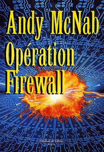 Livrenpoche : Opération Firewall - Andy McNab - Livre