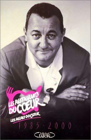 Livrenpoche : Les restaurants du Coeur 1985-2000 - Collectif - Livre