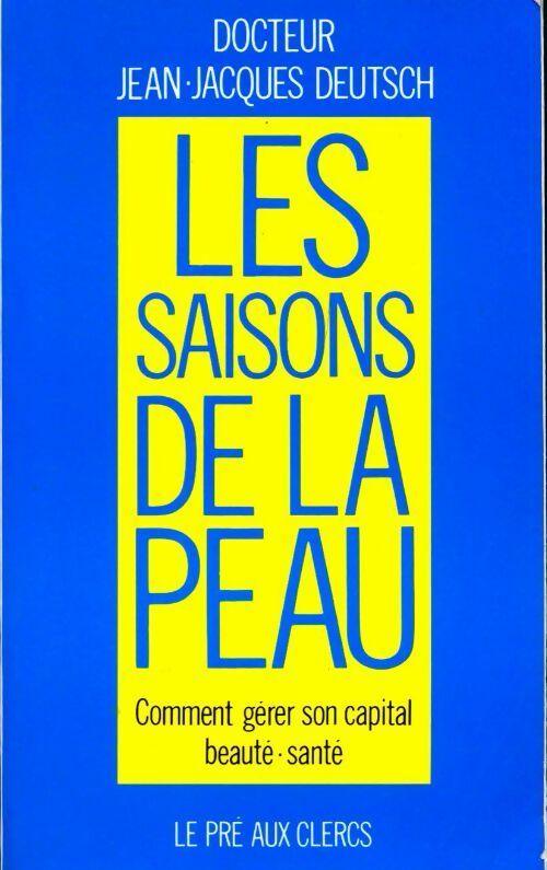 Livrenpoche : Les saisons de la peau - Jean-Jacques Deutsch - Livre