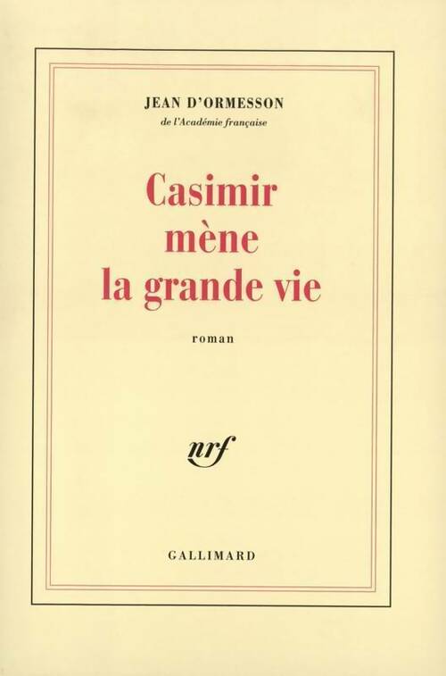 Livrenpoche : Casimir mène la grande vie - Jean D'Ormesson - Livre