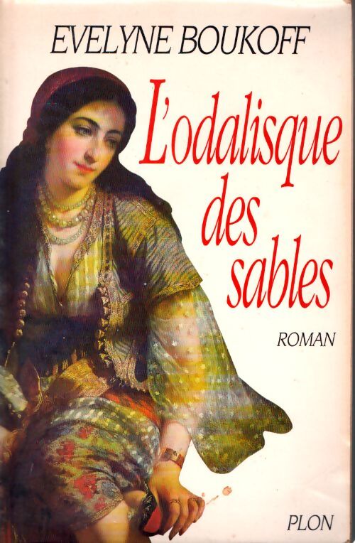L'odalisque des sables - Evelyne Boukoff - Livre
