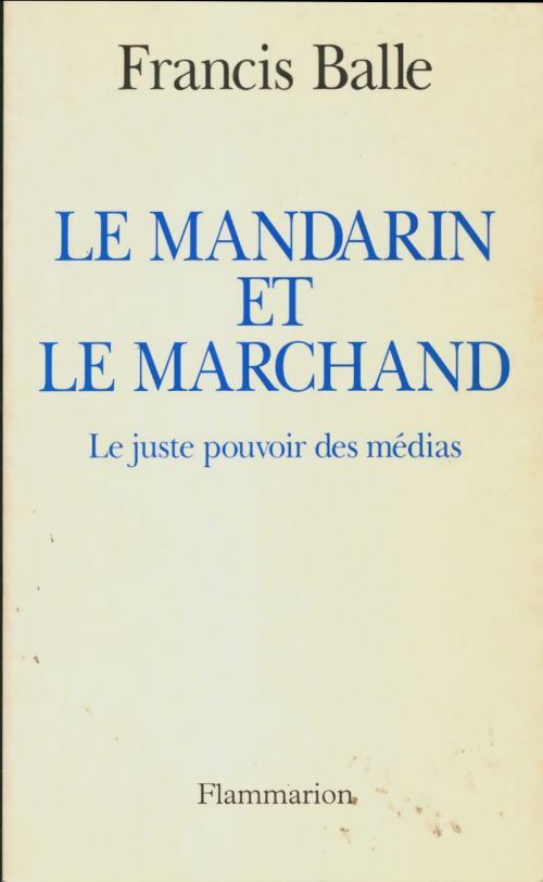 Livrenpoche : Le mandarin et le marchand - Francis Balle - Livre