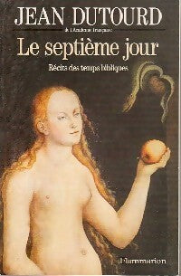 Le septième jour - Jean Dutourd -  Flammarion GF - Livre