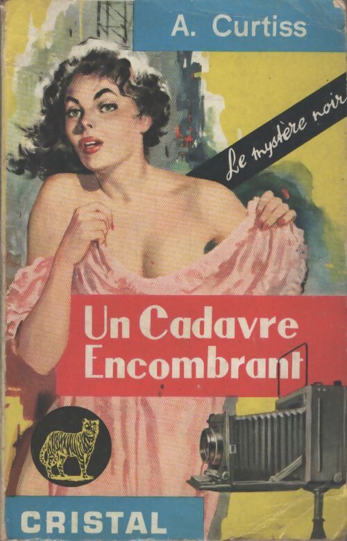 Un cadavre encombrant - A. Curtiss - Livre