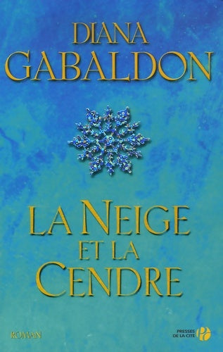 Livrenpoche : Outlander Tome VI : La neige et la cendre - Diana Gabaldon - Livre