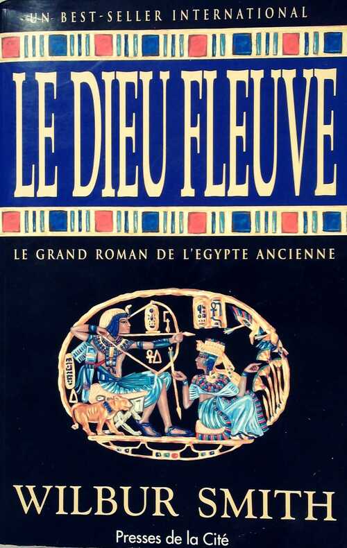 Livrenpoche : Le dieu fleuve - Wilbur A. Smith - Livre
