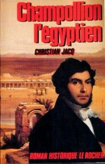 Livrenpoche : Champollion l'égyptien - Christian Jacq - Livre
