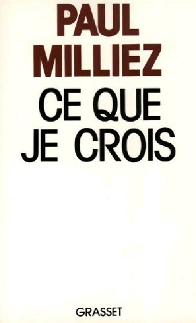 Livrenpoche : Ce que je crois - Paul Milliez - Livre