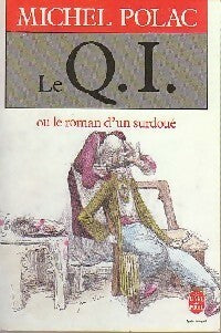 Le Q.I. Ou le roman d'un surdoué - Michel Polac -  Le Livre de Poche - Livre