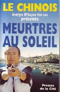 Livrenpoche : Meurtres au soleil - Georges N'Guyen van Loc - Livre