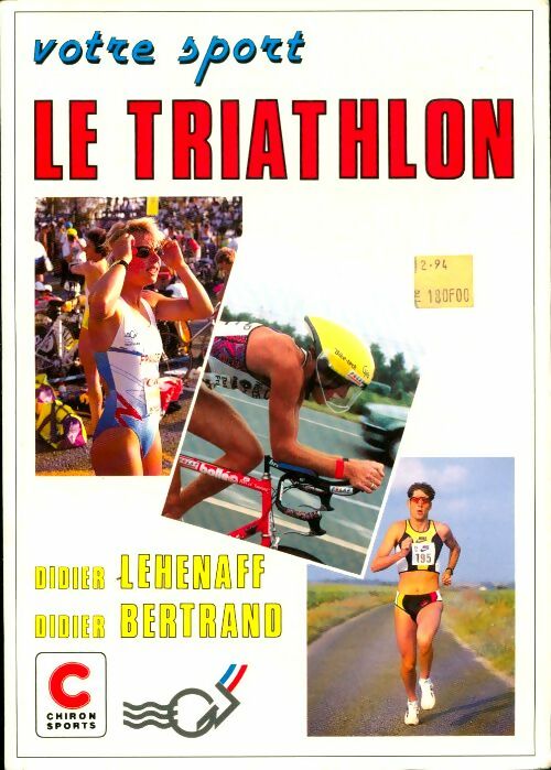 Livrenpoche : Votre sport, le triathlon - Didier Bertrand, Didier Lehenaff - Livre