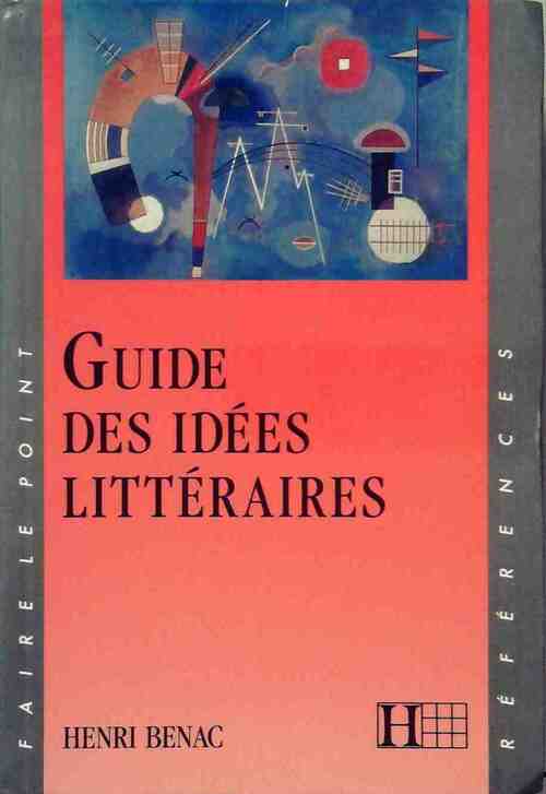Livrenpoche : Guide des idées littéraires - Henri Bénac - Livre