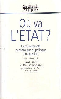Ou va l'Etat ? - René Lenoir ; Jacques Lesourne -  Le Monde GF - Livre