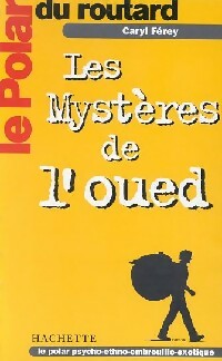 Les mystères de l'oued - Caryl Férey - Livre