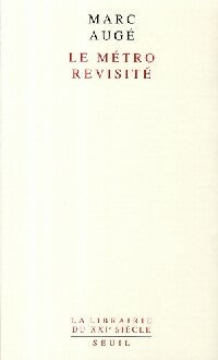 Livrenpoche : Le métro revisité - Marc Augé - Livre