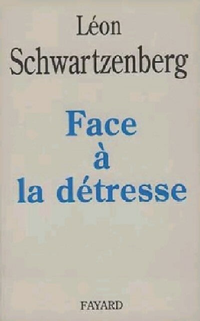 Livrenpoche : Face à la détresse - Léon Schwartzenberg - Livre