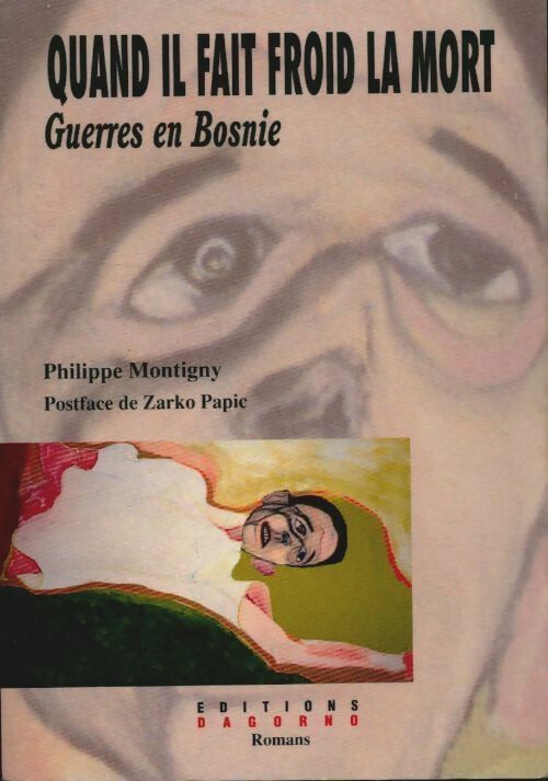 Livrenpoche : Quand il fait froid la mort - Philippe Montigny, Zarko Papie - Livre