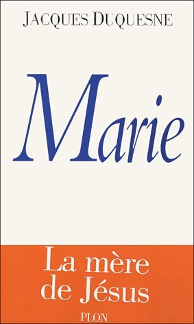 Livrenpoche : Marie - Bernard Bruce - Duquesne Jacques - Livre