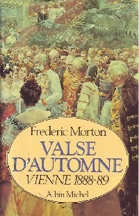 Valse d'automne - Frederic Morton -  Albin Michel GF - Livre