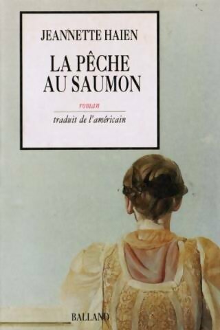 Livrenpoche : La pêche au saumon - Jeanette Haien - Livre