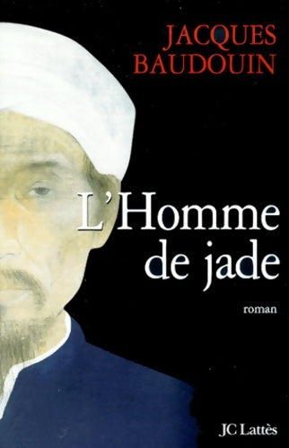 Livrenpoche : L'homme de jade - Jacques Baudouin - Livre