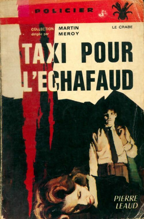 Livrenpoche : Taxi pour l'échafaud - Pierre Léaud - Livre