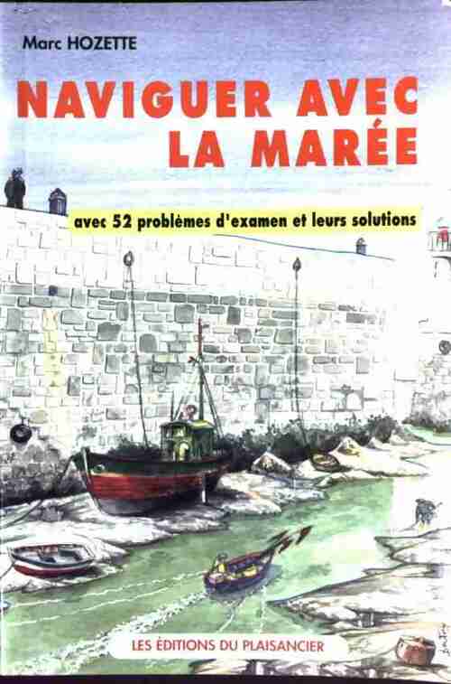 Naviguer avec la marée - Marc Hozette -  Vagnon - Livre