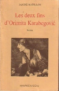 Livrenpoche : Les deux fins d'Orimita Karabegovic - Janine Matillon - Livre