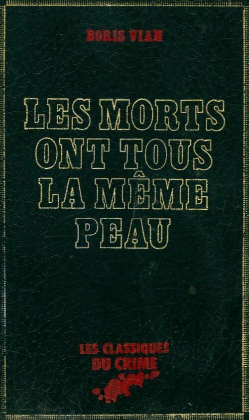 Livrenpoche : Les morts ont tous la même peau - Boris Vian - Livre