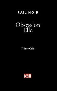 Livrenpoche : Obsession Elle - Thierry Crifo - Livre