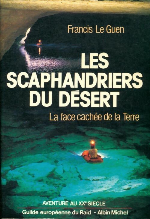 Livrenpoche : Les scaphandriers du désert - Francis Le Guen - Livre