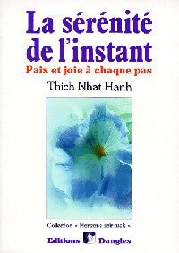 Livrenpoche : La serenité de l'instant - Thich Nhat Hanh - Livre