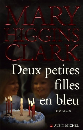 Livrenpoche : Deux petites filles en bleu - Mary Higgins Clark - Livre