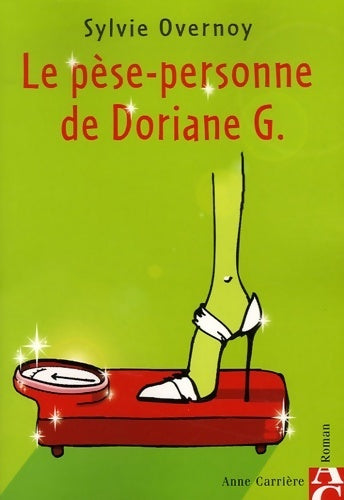 Livrenpoche : Le pèse-personne de Doriane G. - Sylvie Overnoy - Livre