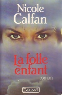 Livrenpoche : La folle enfant - Nicole Calfan - Livre